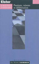Couverture du livre Passions, raisons, et délibération